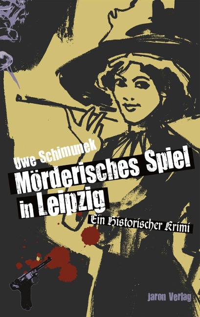 Mörderisches Spiel in Leipzig - Uwe Schimunek