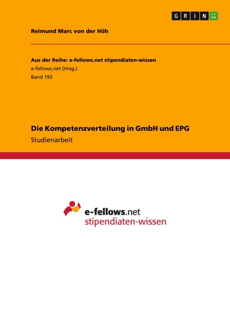 Die Kompetenzverteilung in GmbH und EPG - Reimund Marc von der Höh