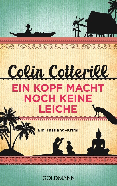 Ein Kopf macht noch keine Leiche - Jimm Juree 2 - Colin Cotterill