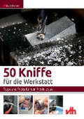 50 Kniffe für die Werkstatt - Kurt Becker