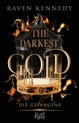 Cover-Bild zum Titel 'The Darkest Gold - Die Gefangene' von 'Raven Kennedy'