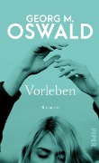 Cover-Bild zum Titel 'Vorleben' von 'Georg M. Oswald'