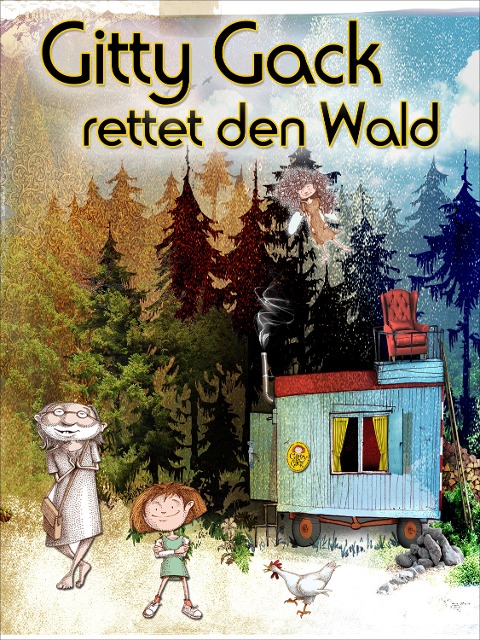 Gitty Gack rettet den Wald - Adrian Thomé