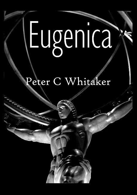 Eugenica - Peter Whitaker