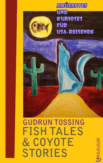 Fish Tales & Coyote Stories - Gudrun Tossing