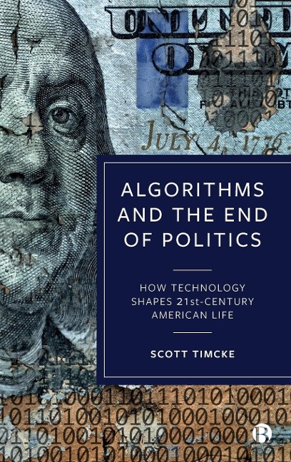 Algorithms and the End of Politics - Scott Timcke