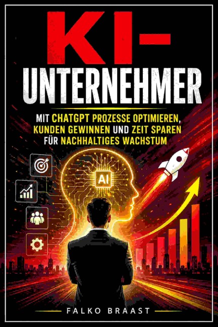 KI-Unternehmer - Falko Braast