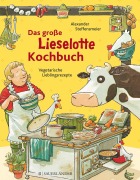 Cover-Bild zum Titel 'Das große Lieselotte-Kochbuch' von 'Alexander Steffensmeier'