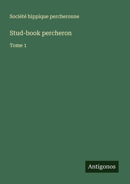 Stud-book percheron - Société Hippique Percheronne