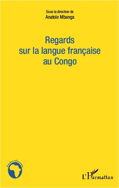 Regards sur la langue française au Congo - Mbanga