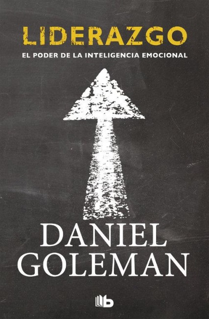 Liderazgo / Leadership - Daniel Goleman