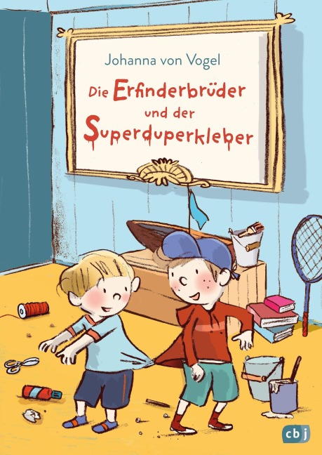Die Erfinderbrüder und der Superduperkleber - Johanna von Vogel
