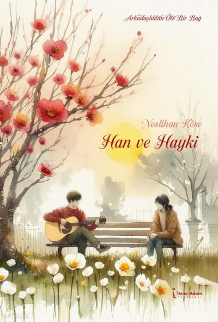 Han ve Hayki - Neslihan Köse