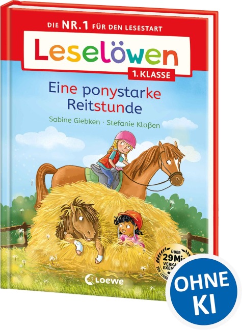 Leselöwen 1. Klasse - Eine ponystarke Reitstunde - Sabine Giebken