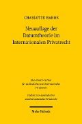 Cover-Bild zum Titel 'Neuauflage der Datumtheorie im Internationalen Privatrecht' von 'Charlotte Harms'