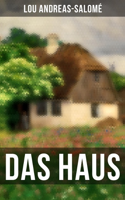 Das Haus - Lou Andreas-Salomé