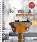 Die Rauhnächte - Im Fluss der Zeiten: Ein Workbook für die 12 heiligen Nächte mit viel Raum für eigene Notizen - Annett Hering