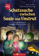 Cover-Bild zum Titel 'Schatzsuche zwischen Saale und Unstrut - Lilly, Nikolas und die Himmelscheibe von Nebra' von 'Jörg F. Nowack'