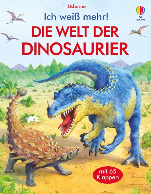 Ich weiß mehr! Die Welt der Dinosaurier - Alex Frith