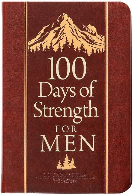 100 Days of Strength for Men - Broadstreet Publishing Group Llc