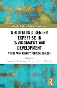 Cover-Bild zum Titel 'Negotiating Gender Expertise in Environment and Development' von ''