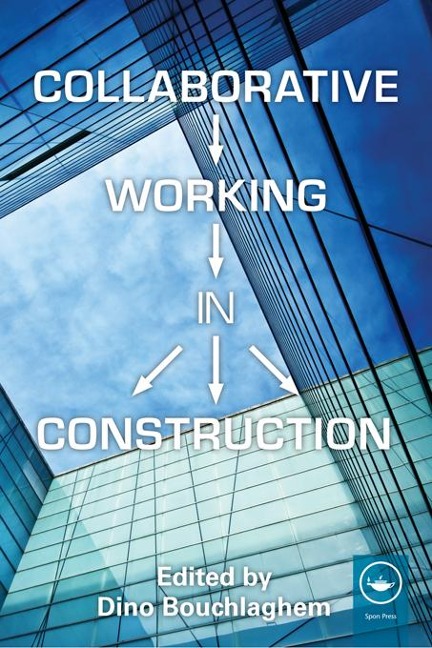 Collaborative Working in Construction - 