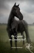 Cover-Bild zum Titel 'Die Legende von Londerry Hall' von 'Christina Straßberger'