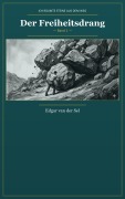 Cover-Bild zum Titel 'Der Freiheitsdrang' von 'Edgar van der Sel'