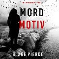Cover-Bild zum Titel 'Mordmotiv (Ein Avery Black Mystery ¿ Band 1)' von 'Blake Pierce'