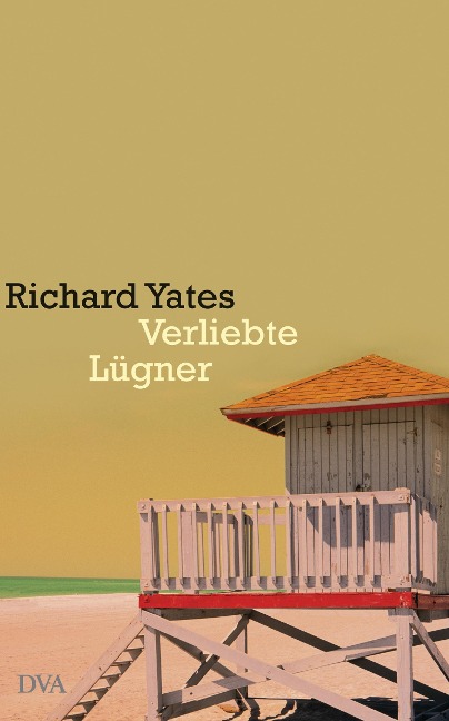 Verliebte Lügner - Richard Yates