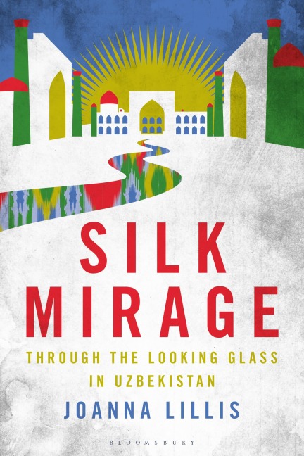 Silk Mirage - Joanna Lillis