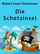 Cover-Bild zum Titel 'Die Schatzinsel' von 'Robert Louis Stevenson'