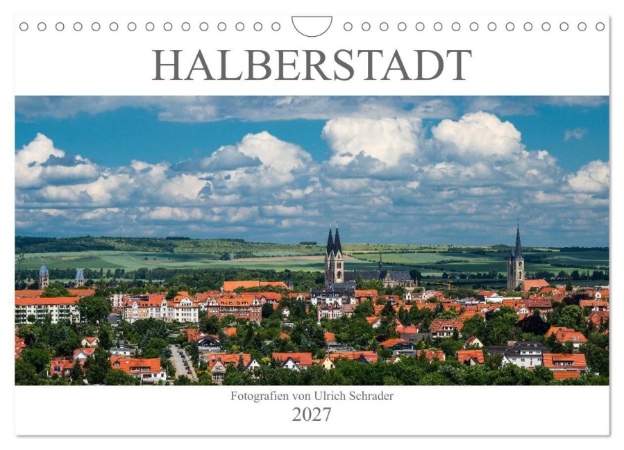 Halberstadt 2027 (Wandkalender 2027 DIN A4 quer), CALVENDO Monatskalender - Ulrich Schrader
