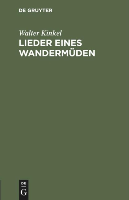 Lieder eines Wandermüden - Walter Kinkel