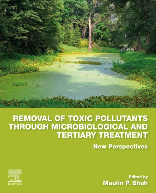 Removal of Toxic Pollutants through Microbiological and Tertiary Treatment - 