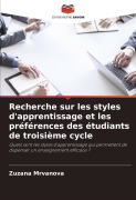 Cover-Bild zum Titel 'Recherche sur les styles d'apprentissage et les préférences des étudiants de troisième cycle' von 'Zuzana Mrvanova'
