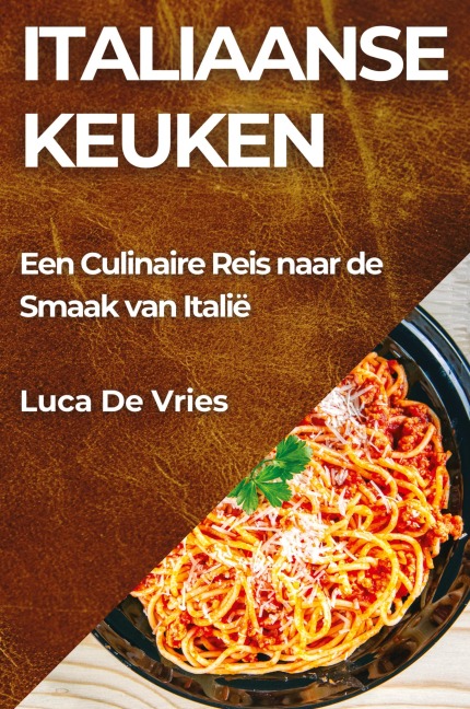 Italiaanse Keuken - Luca de Vries
