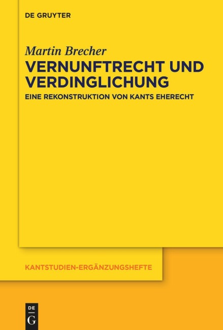 Vernunftrecht und Verdinglichung - Martin Brecher
