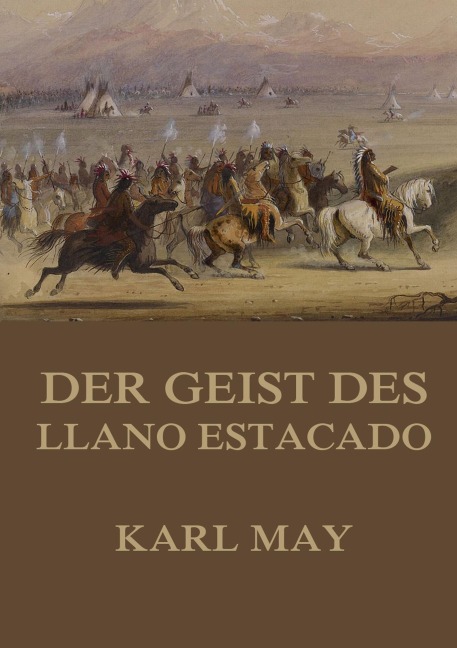Der Geist des Llano Estacado - Karl May
