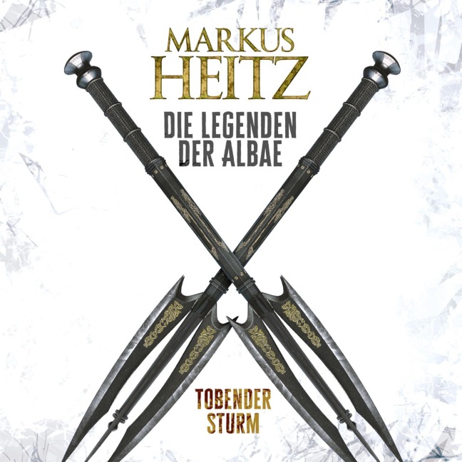 Tobender Sturm (Die Legenden der Albae 4) - Markus Heitz