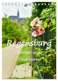 Regensburg Gärten und Stadtparks (Tischkalender 2024 DIN A5 hoch), CALVENDO Monatskalender - Bettina Hackstein