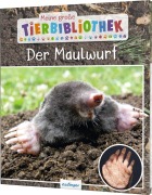 Cover-Bild zum Titel 'Meine große Tierbibliothek: Der Maulwurf' von 'Jens Poschadel'