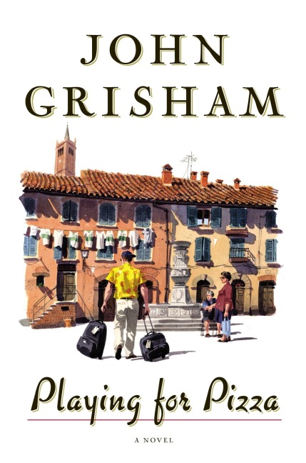 Playing for Pizza - John Grisham