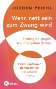 Cover-Bild zum Titel 'Wenn nett sein zum Zwang wird' von 'Jochen Peichl'