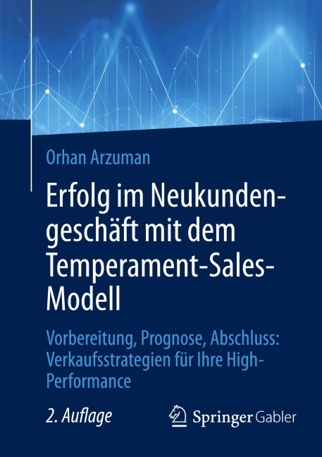 Erfolg im Neukundengeschäft mit dem Temperament-Sales-Modell - Orhan Arzuman