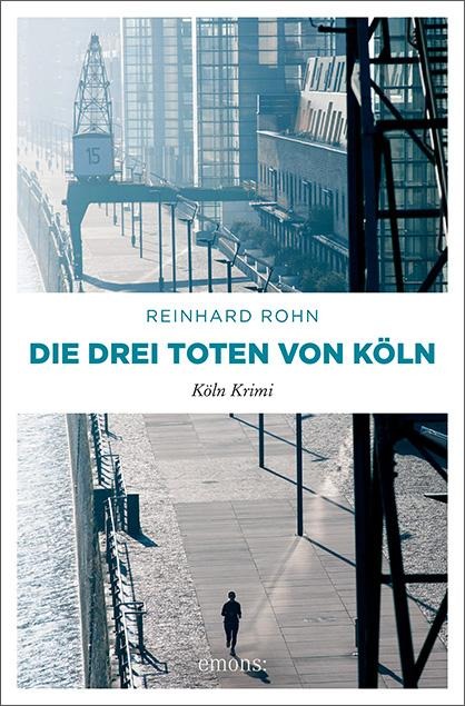 Die drei Toten von Köln - Reinhard Rohn