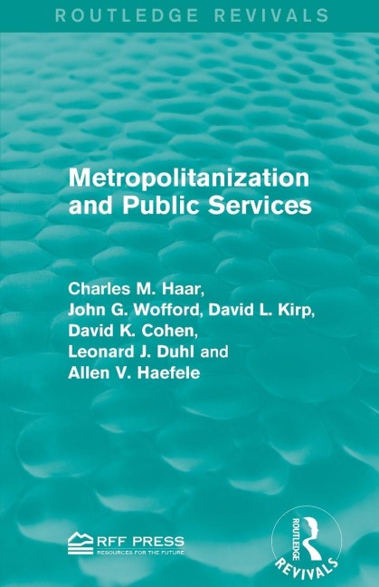 Metropolitanization and Public Services - Charles M. Haar, John G. Wofford, David L. Kirp