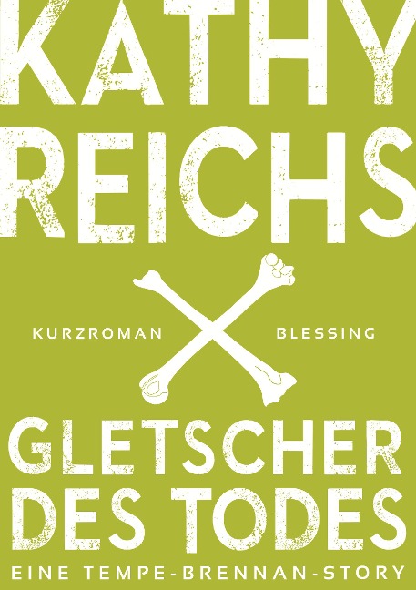 Gletscher des Todes (3) - Kathy Reichs