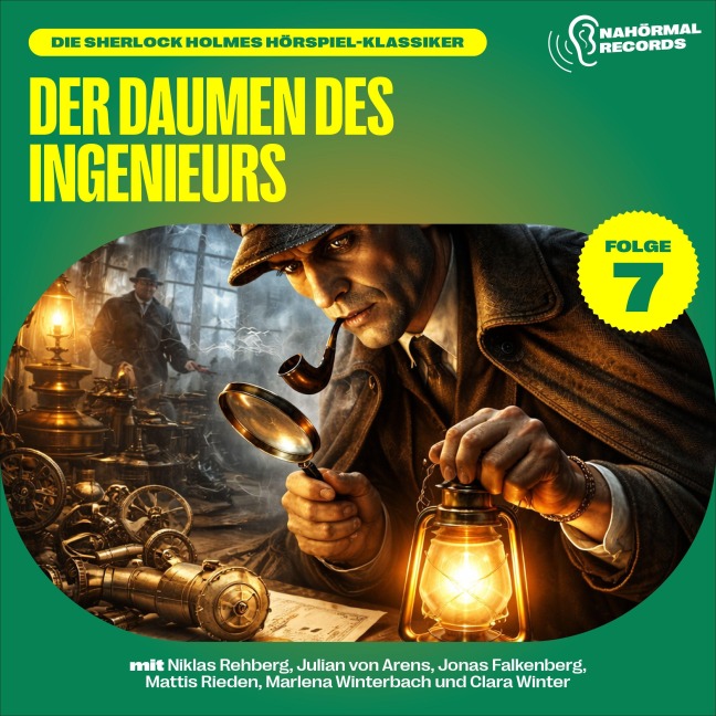Der Daumen des Ingenieurs (Die Sherlock Holmes Hörspiel-Klassiker, Folge 7) - Arthur Conan Doyle, Charles Fraser