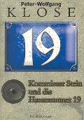 Kommissar Stein und die Hausnummer 19 - Peter Wolfgang Klose